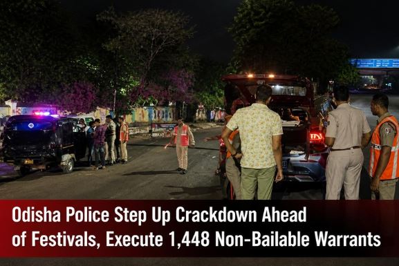 Odisha Police Step Up Crackdown Ahead of Festivals, Execute 1,448 Non-Bailable Warrants